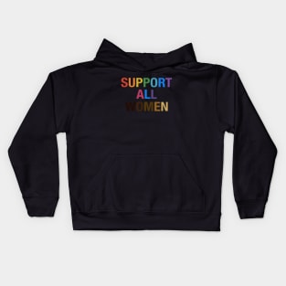 Support All Women Color Wife Kids Hoodie